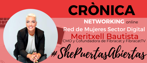 Crònica Networking de la Red de Mujeres del Sector Digital con Meritxell Bautista